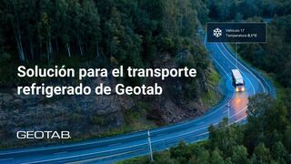 Solución para el transporte refrigerado de Geotab: controle y supervise la temperatura de la carga